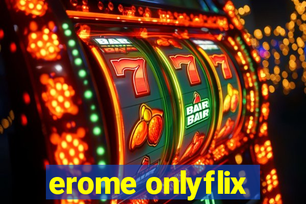 erome onlyflix